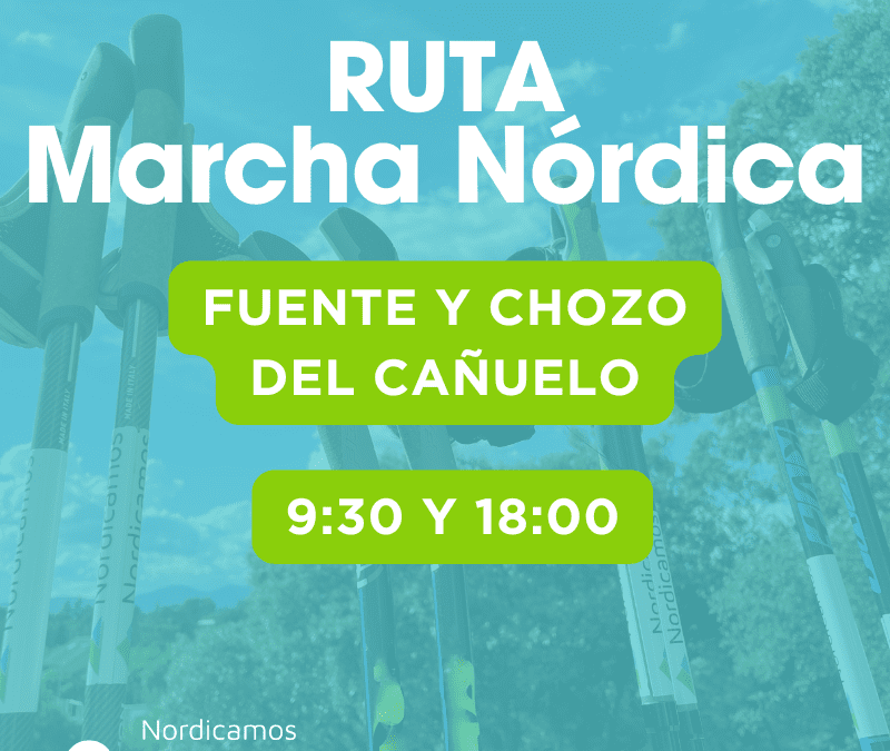 Ruta de Marcha Nórdica al chozo del Cañuelo
