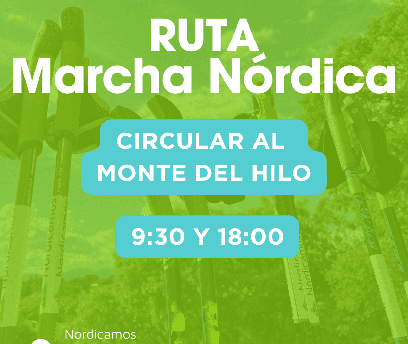 Ruta de Marcha Nórdica por el Monte del Hilo