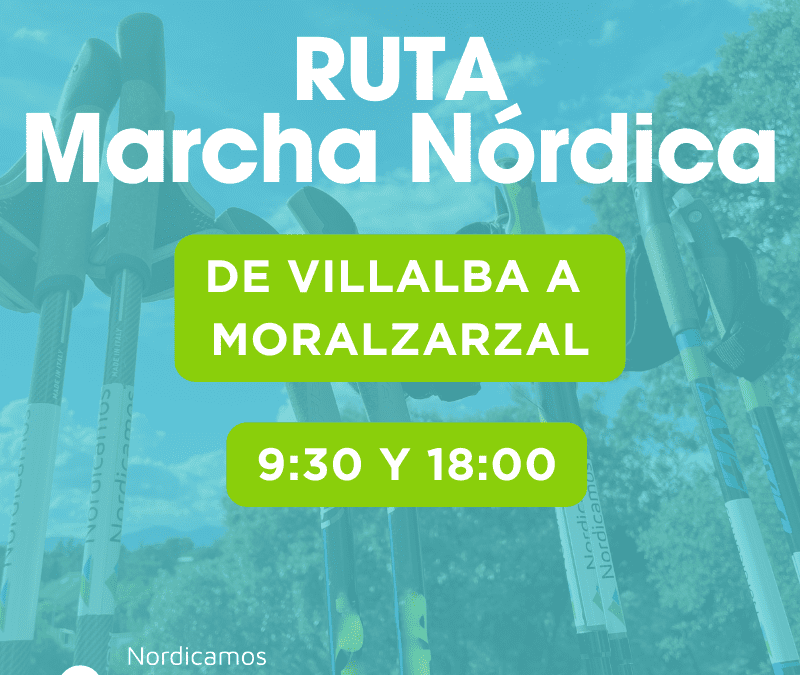 Ruta de Marcha Nórdica de Villalba a Moralzarzal