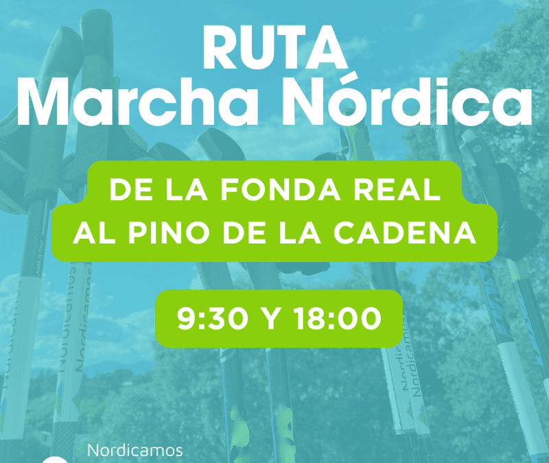 Ruta de Marcha Nórdica al pino de la cadena