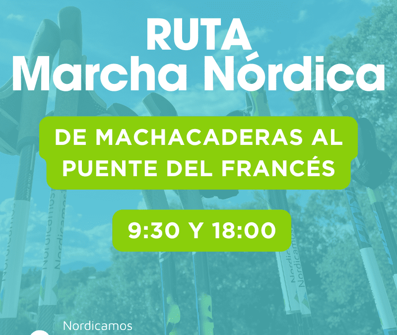Ruta de Marcha nórdica en la Pedriza al puente del Francés