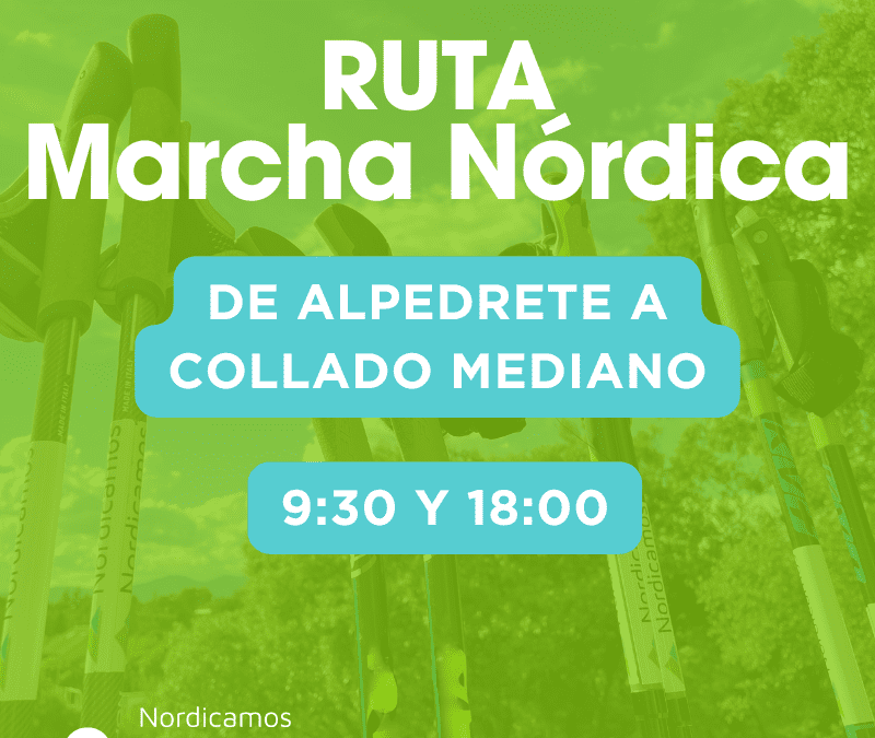 Ruta de marcha nórdica de Alpedrete a Collado Mediano