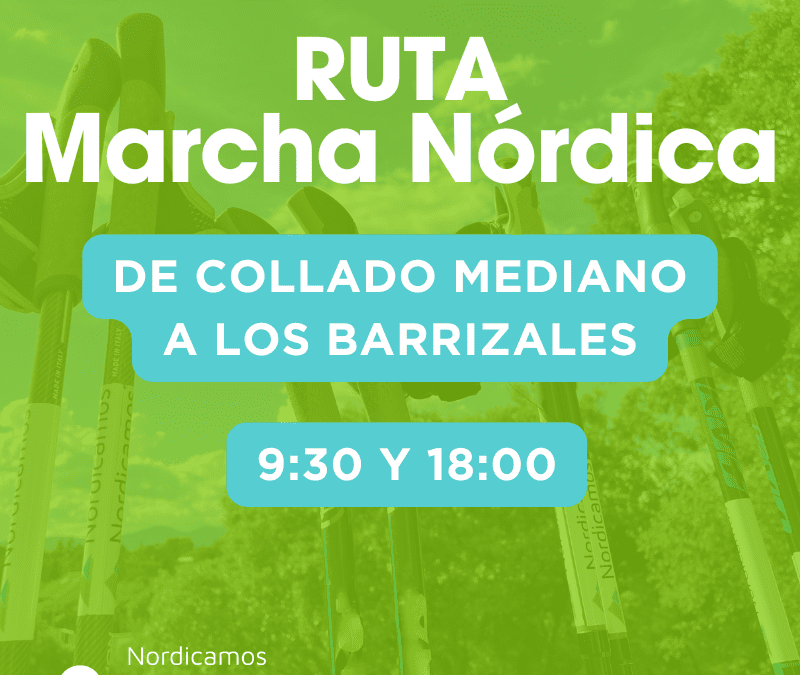 Ruta de marcha nórdica a los Barrizales