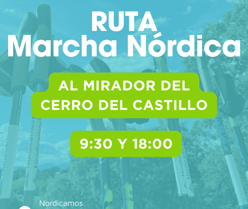 Ruta de marcha nórdica al mirador del Cerro del Castillo