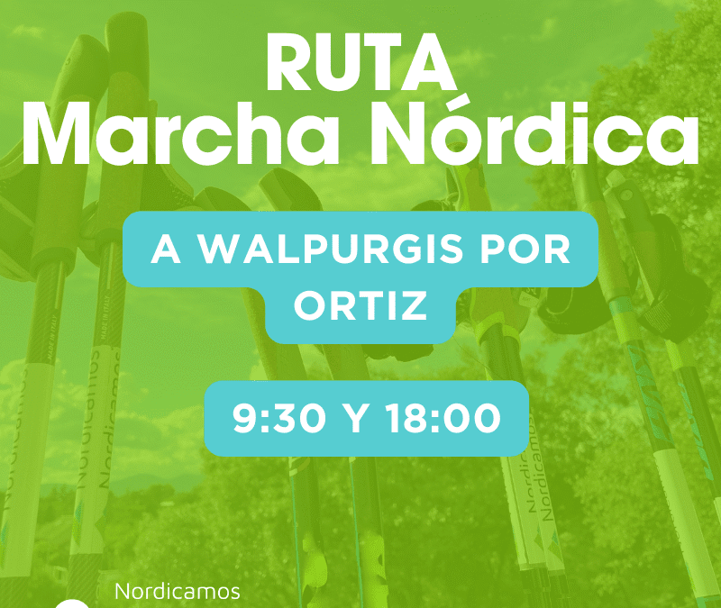 Ruta de marcha nórdica a Walpurgis por Ortiz